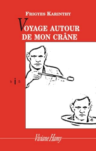 OYAGE AUTOUR DE MON CRANE, de Frigyes Karinthy | portada del libro