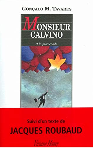 ONSIEUR CALVINO ET LA PROMENA, de Gonçalo M. Tavares | portada del libro