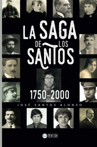 La Saga de los Santos 1750 2000, de José Santos Alonso | portada del libro