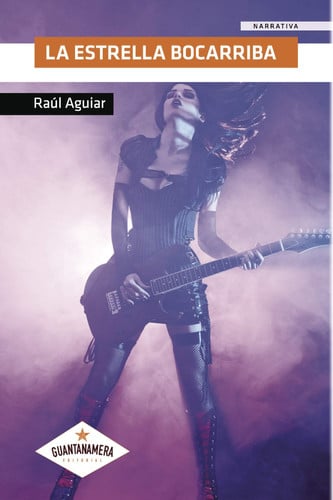 La estrella bocarriba, de Raúl Aguiar | portada del libro
