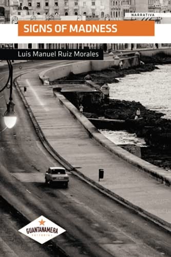 📗 Libro en inglés
SIGNS OF MADNESS, de Luis Manuel Ruiz Morales | portada del libro