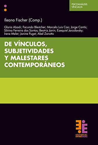 DE VINCULOS, SUBJETIVIDADES Y MALESTARES CONTEMPORANEOS, de ILEANA FISCHER (COMP.) | portada del libro