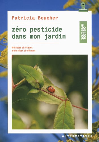 ZERO PESTICIDE DANS MON JARDIN, de BEUCHER | portada del libro