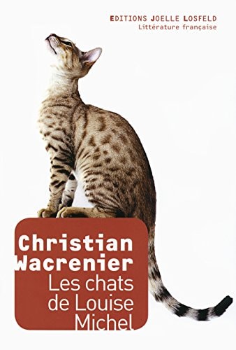 LES CHATS DE LOUISE MICHEL, de Christian Wacrenier | portada del libro
