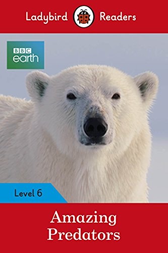 BBC EARTH AMAZING PREDATORS, de Ladybird | portada del libro