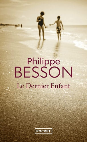 LE DERNIER ENFANT, de Philippe Besson | portada del libro
