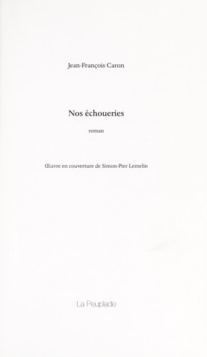 NOS ECHOUERIES, de Jean-François Caron | portada del libro