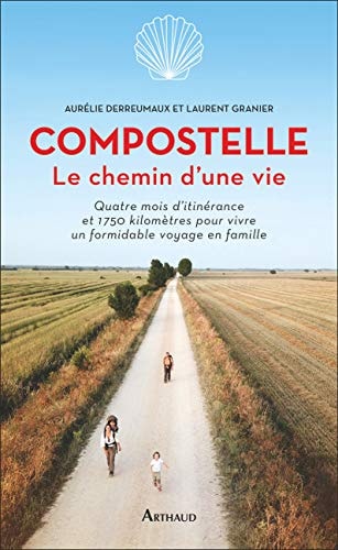 Compostelle - Le chemin d'une vie, de Aurélie Derreumaux | portada del libro