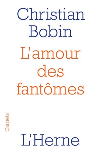 'AMOUR DES FANTOMES, de Christian Bobin | portada del libro