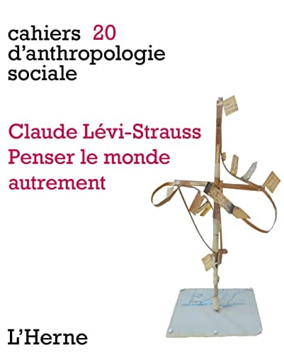 Claude Levi Strauss. Penser le monde autrement, de Andréa-Luz Gutierrez Choquevilca | portada del libro