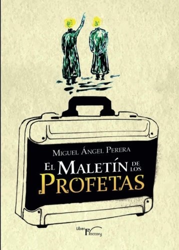 El maletín de los profetas, de Perera | portada del libro