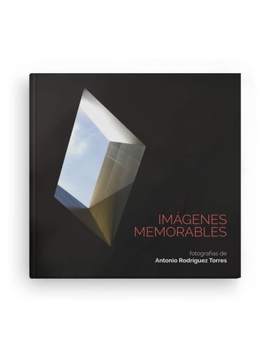 IMAGENES MEMORABLES FOTOGRAFIAS DE ANTONIO RODRIGUEZ TORRES, de RODRIGUEZ TORRES | portada del libro