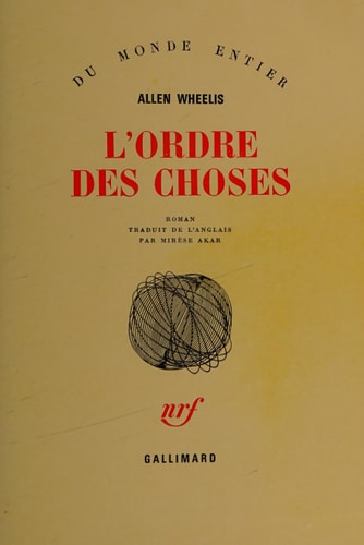 L'ORDRE DES CHOSES, de Allen Wheelis | portada del libro