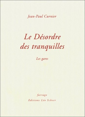 E DESORDRE DES TRANQUILLES, de Jean-Paul Curnier | portada del libro