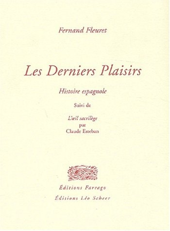 ES DERNIERS PLAISIRS, de fleuret fernand | portada del libro