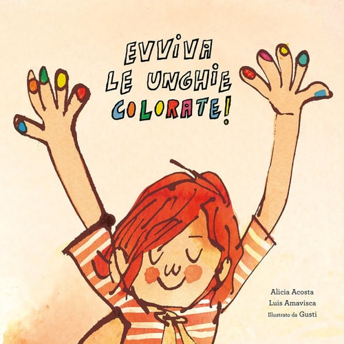 Evviva le unghie colorate!, de Alicia Acosta | portada del libro