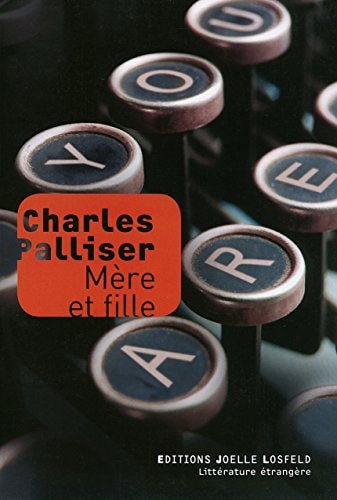 MERE ET FILLE, de Charles Palliser (romancier).) | portada del libro