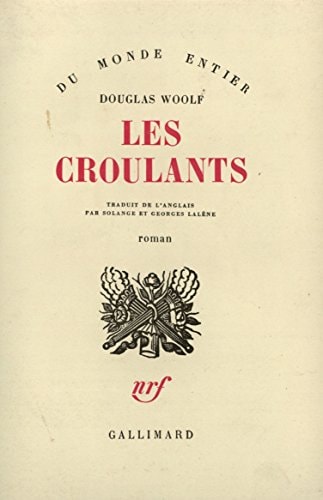 LES CROULANTS, de Douglas Woolf | portada del libro