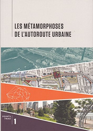 LES METAMORPHOSES DE L'AUTOROUTE URBAINE, de COLLECTIFS GALL | portada del libro