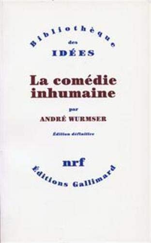 LA COMEDIE INHUMAINE, de André Wurmser | portada del libro