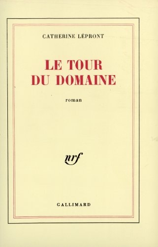 LE TOUR DU DOMAINE, de Catherine Lépront | portada del libro