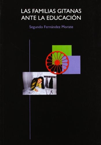 FAMILIAS GITANAS ANTE LA EDUCACION, LAS, de FERNANDEZ MORATE | portada del libro