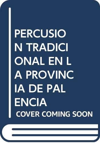 La percusión tradicional en la Provincia de Palencia, de Fernández Rodríguez | portada del libro
