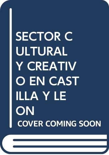 Sector cultural y Creativo en Castilla y León, de Iván Boal San Miguel | portada del libro
