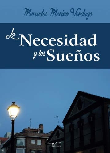 La necesidad y los sueños, de Merino Verdugo | portada del libro