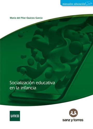 SOCIALIZACION EDUCATIVA EN LA INFANCIA, de MARIA DEL PILAR QUICIOS GARCIA | portada del libro