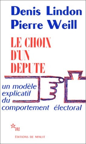 LE CHOIX D UN DEPUTE, de Denis LINDON (and WEILL (Pierre)) | portada del libro