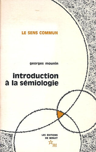 INTRODUCTION A LA SEMIOLOGIE, de Mounin | portada del libro