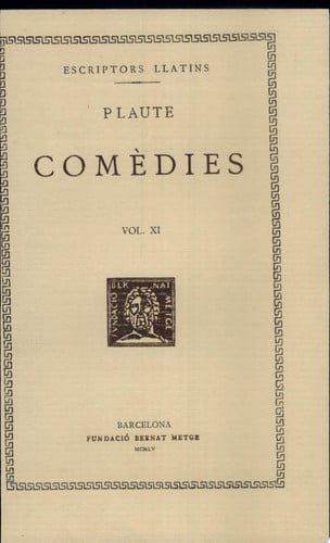 Comèdies, vol. XI: Esticus. Les tres monedes, de Plaute | portada del libro