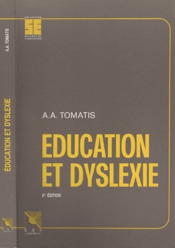 EDUCATION ET DYSLEXIE, de TOMATIS A | portada del libro