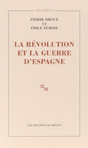 LA REVOLUTION ET LA GUERRE D ESPAGNE, de Broué | portada del libro