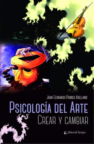 PSICOLOGIA DEL ARTE. CREAR Y CAMBIAR | portada del libro