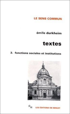 TEXTES T3 FONCTIONS SOCIALES ET INSTITUTIONS, de Emile Durkheim | portada del libro