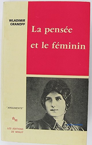PENSEE ET LE FEMININ, de Wladimir Granoff | portada del libro