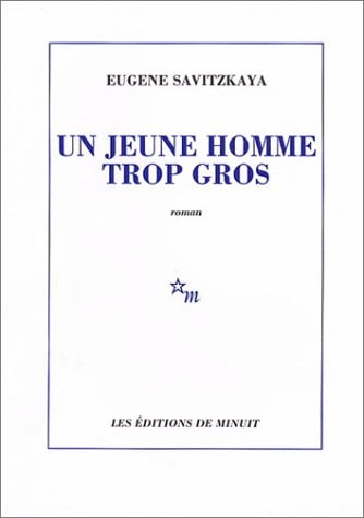 UN JEUNE HOMME TROP GROS, de Eugène Savitzkaya | portada del libro