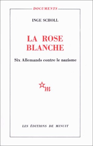 LA ROSE BLANCHE, de Inge Scholl | portada del libro