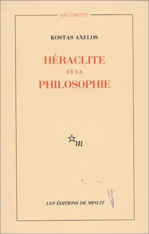HERACLITE ET LA PHILOSOPHIE, de Axelos | portada del libro