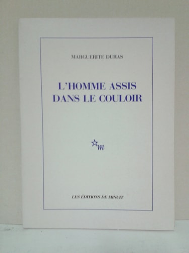 L'HOMME ASSIS DANS LE COULOIR, de Marguerite Duras | portada del libro