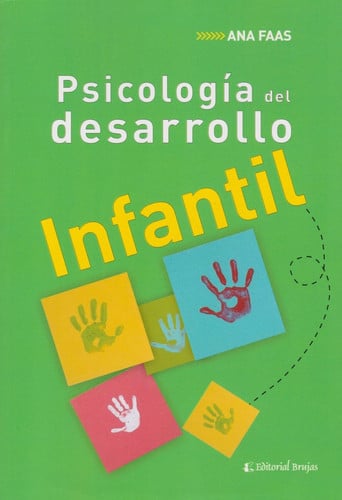 PSICOLOGIA DEL DESARROLLO INFANTIL, de ANA FAAS | portada del libro