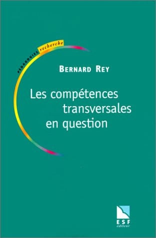 COMPETENCES TRANVERSALES EN QUESTION, de REY BERNARD | portada del libro