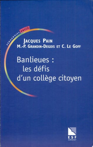 BANLIEUES LES DEFIS D UN COLLEGE CITOYEN, de PAIN#LE GOFF | portada del libro
