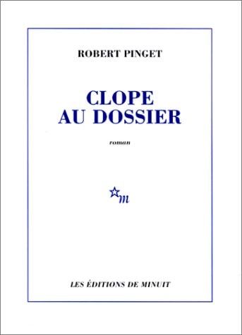 CLOPE AU DOSSIER, de Robert Pinget | portada del libro