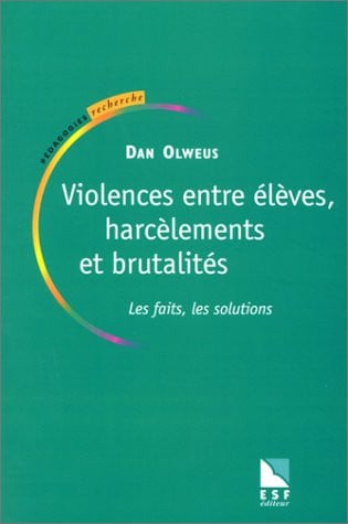 VIOLENCES ENTRE ELEVES HARCELEMENTS ET BRUTALITES, de OLWEUS DAN | portada del libro