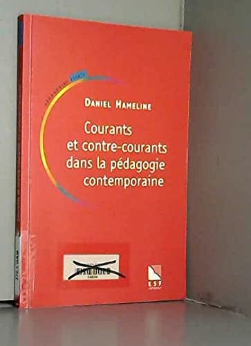 COURANTS ET CONTRE-COURANTS DANS LA PEDAGOGIE CONTEMPORAINE, de HAMELINE DANIEL | portada del libro
