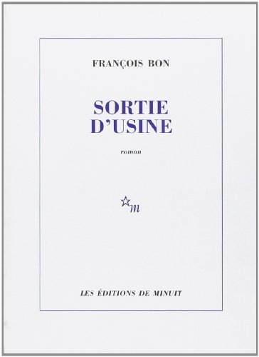 SORTIE D USINE, de François Bon | portada del libro