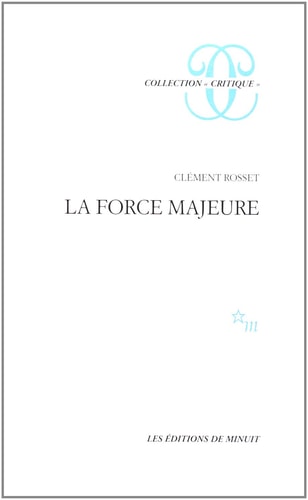 LA FORCE MAJEURE, de Clément Rosset | portada del libro